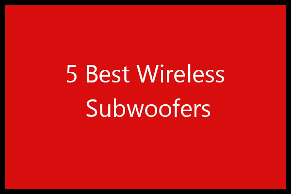5 Best Wireless Subwoofers