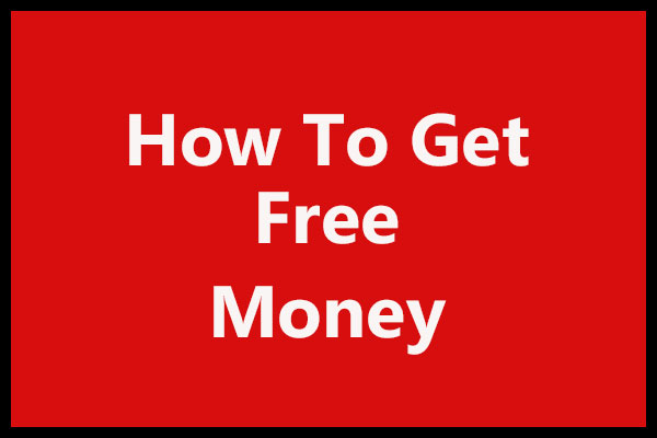 How to get Free Money