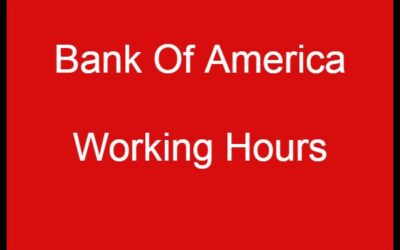 Bank Of America Working Hours