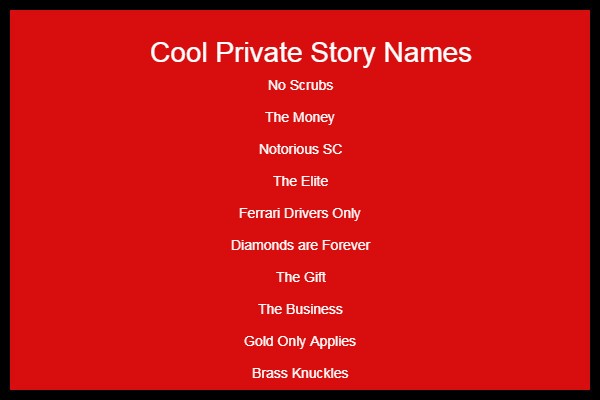 Top Cool private story names