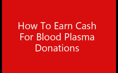 Get Paid To Donate Blood Plasma For Money