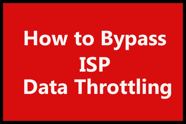 How to Bypass ISP Data Throttling