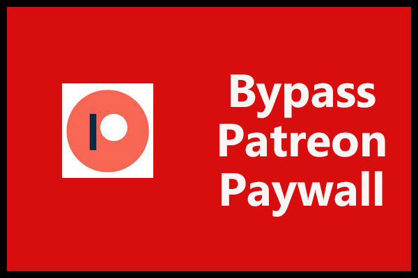 How to bypass the Patreon Paywall
