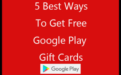 5 Best Ways to Get Free Google Play Gift Cards