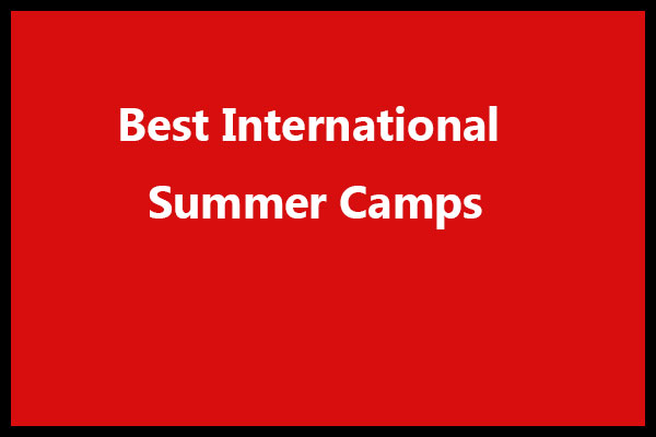 Best International Summer Camps
