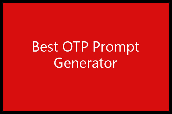 5 Best OTP Prompt Generator Websites