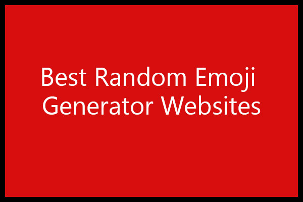 5 Best Random Emoji Generator Websites