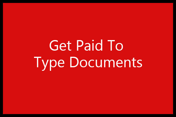 Get Paid To Type Documents