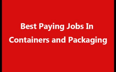 Best Paying Jobs In Containers and Packaging
