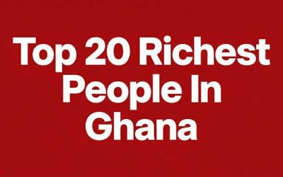 Top 20 Richest People In Ghana