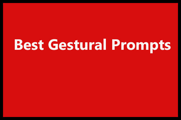 110 Best Gestural Prompts