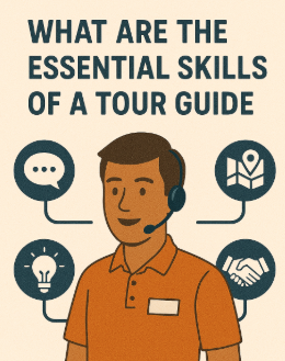 What Are The Essential Skills Of A Tour Guide
